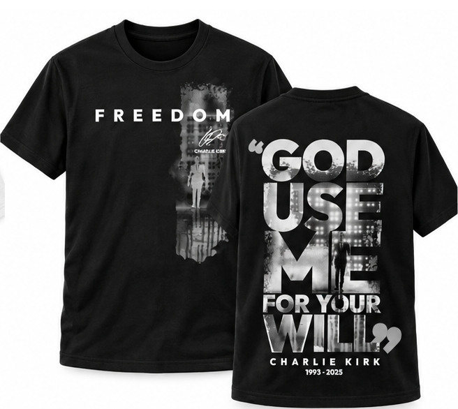 GOD USE ME FOR YOUR WILL CHARLIE KIRK T-SHIRT- BLACK