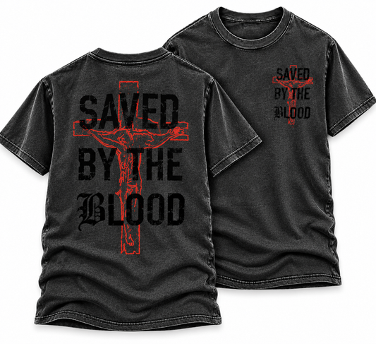 SAVED BY THE BLOOD T-SHIRT